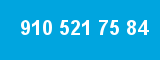 910 521 75 84 910 521 75 84